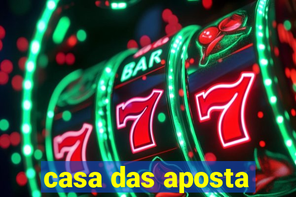 casa das aposta